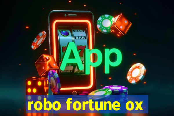 robo fortune ox